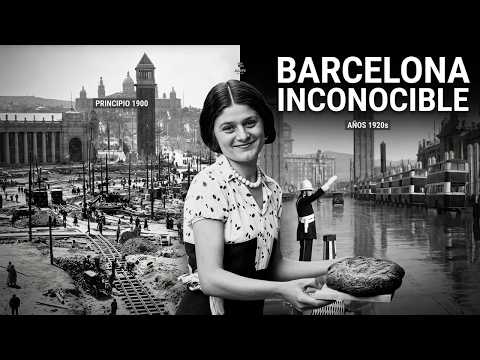 Barcelona hace más de 100 años: La ciudad que nunca viste