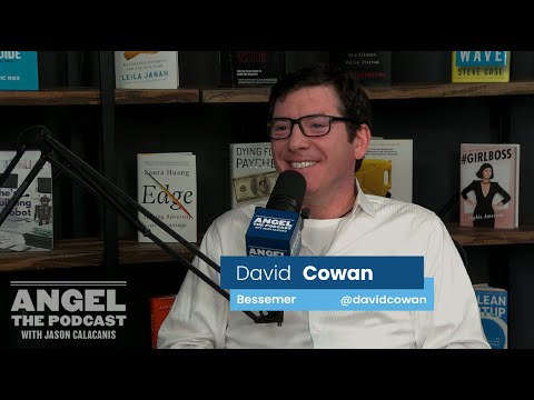 Bessemer's David Cowan on owning his anti-portfolio, top VC traits, sunk cost & more  | Angel S4 E7