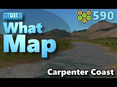 Cities Skylines - What Map - Map Review 590 - Carpenter Coast