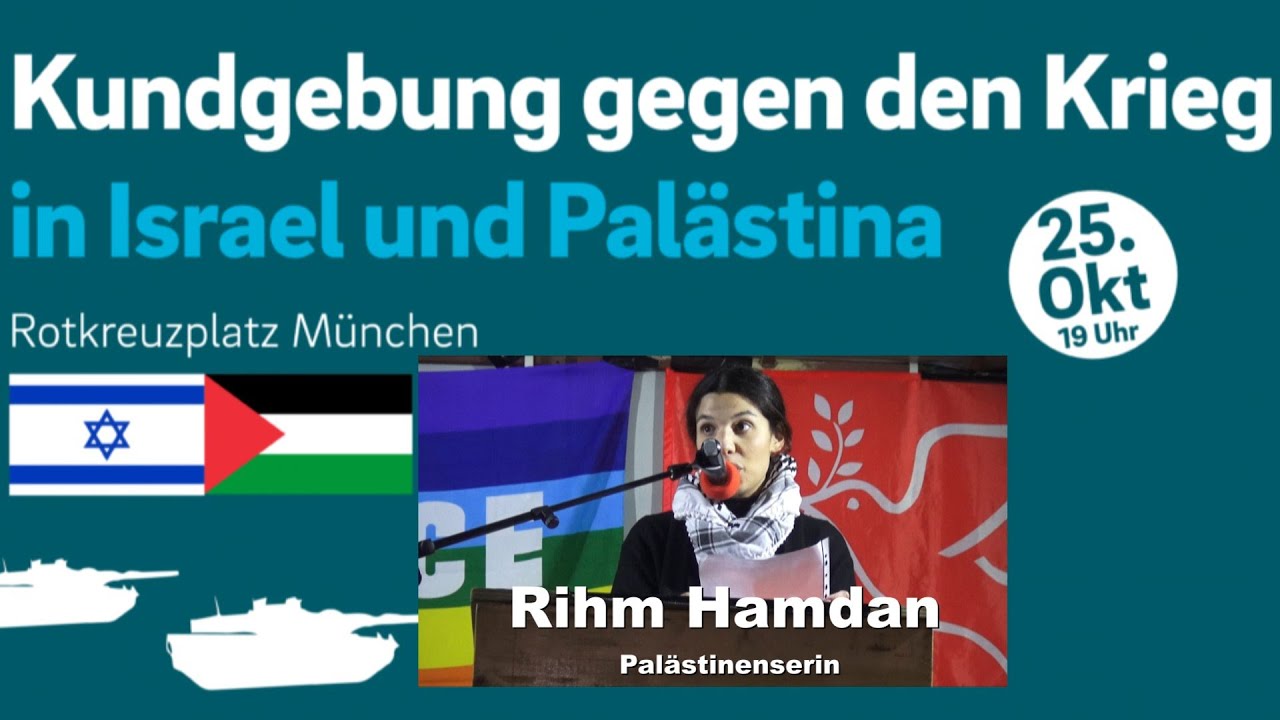 Rede der Palästinenserin Rihm Hamdan: 25. Oktober 2023 Kundgebung am Rotkreuzplatz in München