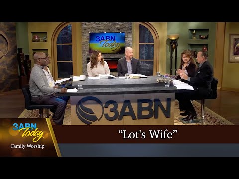 “Lot's Wife” - 3ABN Today Family Worship  (TDYFW230028)
