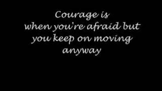Courage is... BY: The Strange Familiar