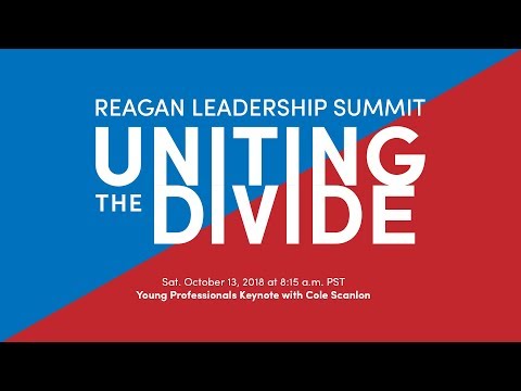 Reagan Leadership Summit 2018: Young Professionals Keynote with Cole Scanlon – 10/13/2018