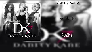 Danity Kane - Roulette (432HZ)