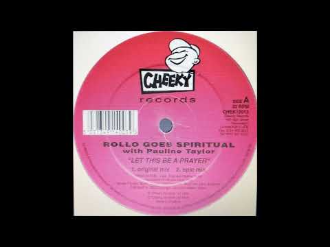 Rollo Goes Spiritual With Pauline Taylor- Let This Be A Prayer (Epic Mix)