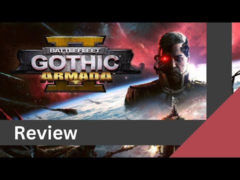 My review of Battlefleet Gothic: Armada 2