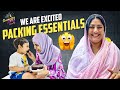 We Are Excited | Packing Essentials When With Kids | ft. @shanoorsana1937 Sameera Sherief