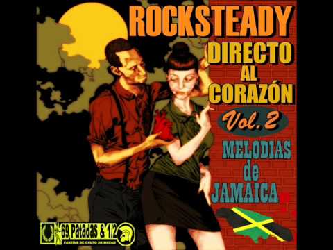 69 PATADAS: Rocksteady Directo Al Corazón Vol.2:Derrick Morgan - Pretty Blue Eyes