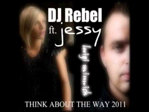 DJ Rebel - Think About The Way feat. Jessy (X-Tof Extended Remix)