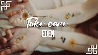 EDEN // take care {sub español}