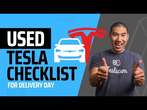 Used Tesla Delivery Checklist: What To Look For In 2025