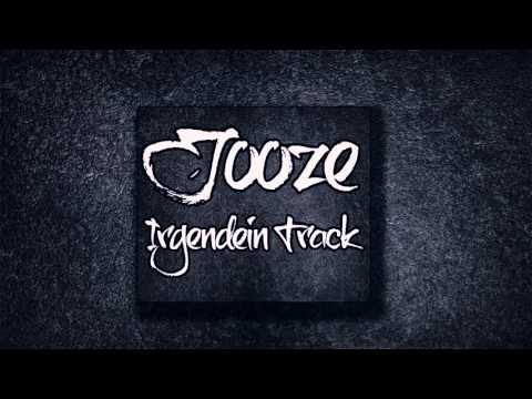 Jooze - Irgendein Track