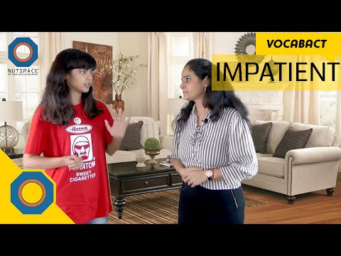 Impatient Meaning | VocabAct | NutSpace