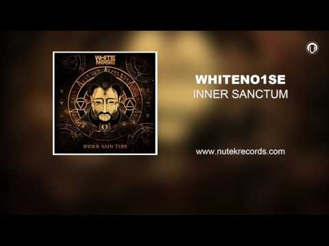 WHITENO1SE -  Inner Sanctum