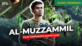 Download lagu Surah AL-MUZZAMMIL   AUDIO TERJEMAH INDONESIA - Muzammil Hasballah mp3
