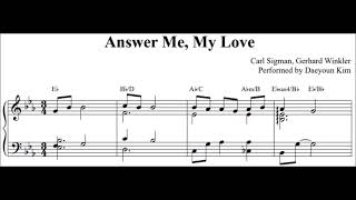 [ballad jazz piano] &#39;Answer Me, My Love&#39; for piano solo (sheet music)