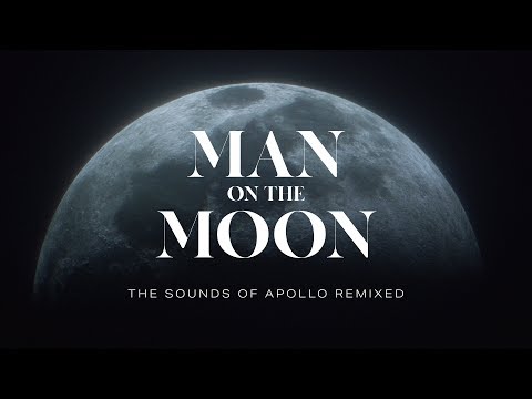 MAN ON THE MOON: The sounds of Apollo 11 remixed