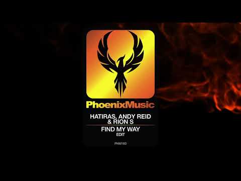 Hatiras, Andy Reid, Rion S - Find My Way | Phoenix Music