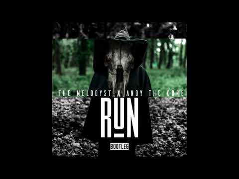 The Melodyst x Andy The Core - RUN