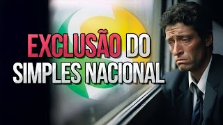 EXCLUSÃO DO SIMPLES NACIONAL: O que fazer e como evitar?
