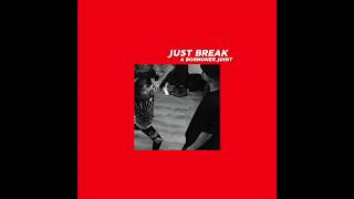 Download lagu Just Break Mixtape Vol.1 A DJ BORNONER JOINT mp3 Download lagu Just Break Mixtape Vol.1 A DJ BORNONER JOINT mp3