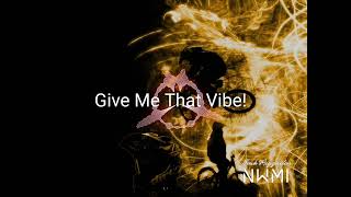 Download lagu NWMI | Give me that Vibe [675 mix | Zouk  ] 2k26 mp3