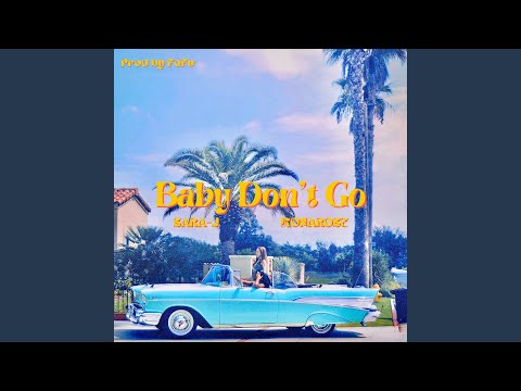 Baby Don't Go