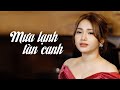 LK Mưa Lạnh Tàn Canh Tiếng Hát Thổn Thức Say Đắm Lòng Người Ngọc Diệu Trang H�