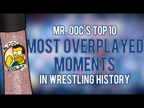 🧂Salty OOC's Top 10 Most Overplayed Moments in Wrestling History! - OSW Playlist S03E05