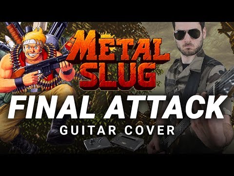 FINAL ATTACK - METAL SLUG  -  Epic Guitar Cover by CelestiC