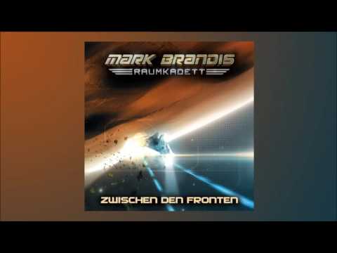 MARK BRANDIS RAUMKADETT Hörspiel Folge 10 Zwischen den Fronten - Hörprobe