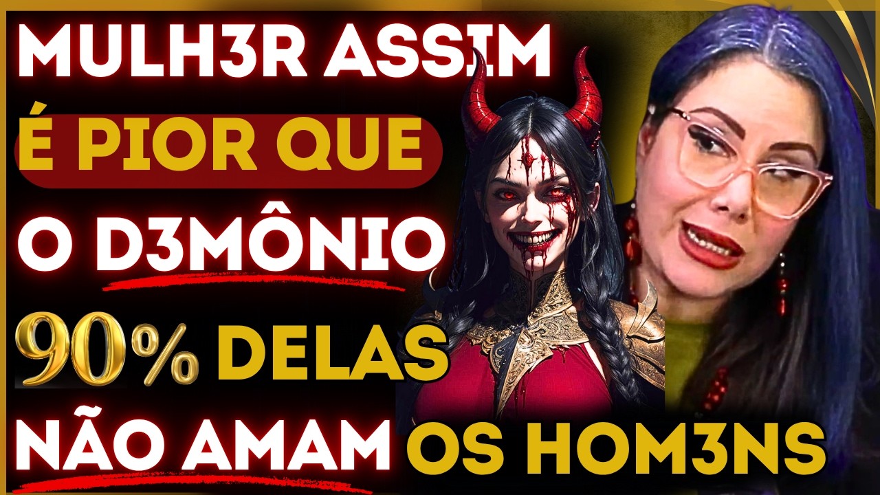 99% DAS MULHERES  NÃO AMAM OS HOM3NS! SABE O Q ELAS DESEJAM . ESSA MULHER É PIOR QUE O D3MÔNIO !