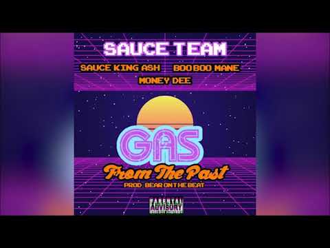 Sauce King Ash, Money Dee & BooBoo Mane - GAS From The Past HQ