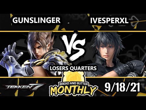 BnB 24 Losers Quarters - GunSlinger07 (Lars) Vs. iVesperXl (Noctis) Tekken 7