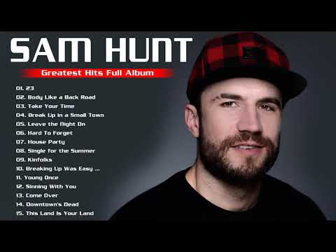 Sam Hunt Greatest Hits Full Album 2022 - Best Songs Of Sam Hunt Playlist 2022