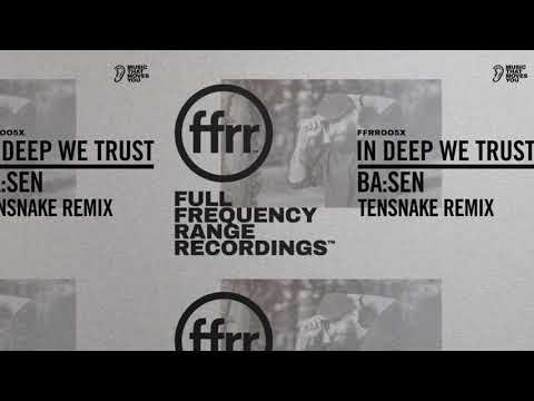 In Deep We Trust – Ba:sen (Tensnake Remix) [Official Visualiser]