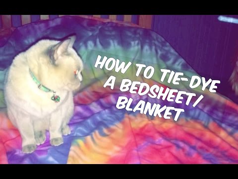 How to Tie Dye a Blanket/Bed Sheet