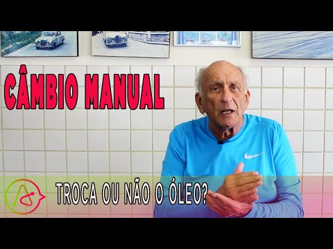 Câmbio manual: troca ou não o óleo?