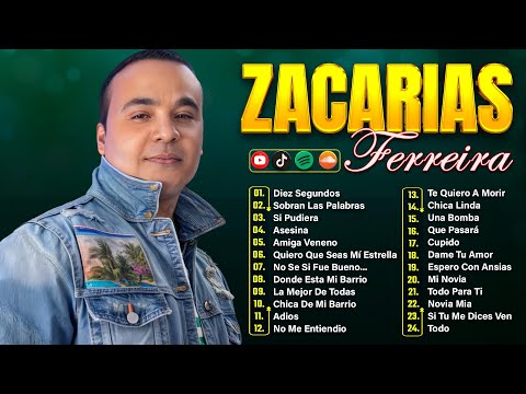 ZACARIAS FERREIRA ÉXITOS MIX - 30 GRANDES CANCIONES DE ZACARIAS FERREIRA - ALBUM COMPLETO