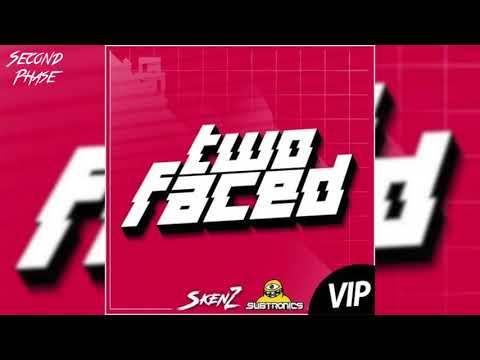 Subtronics & Skenz - Two Faced VIP