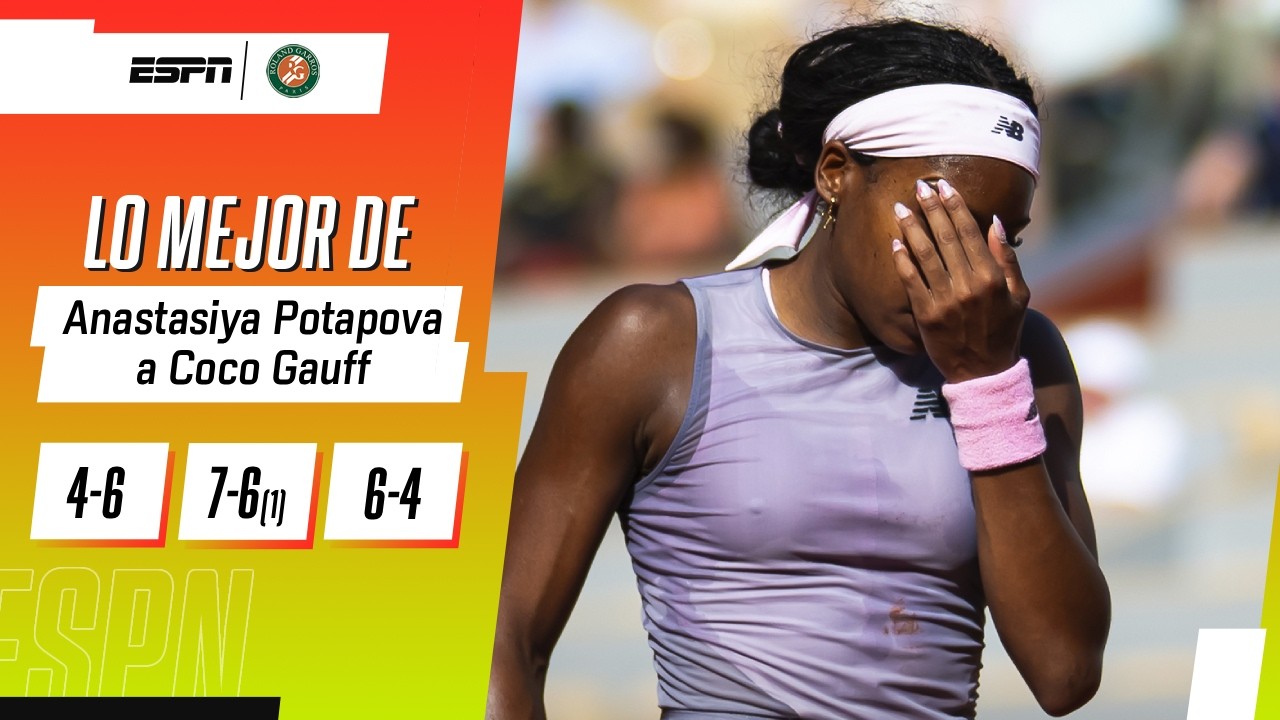 ¡BATACAZO EN ROLAND GARROS! POTAPOVA ELIMINÓ A GAUFF, LA DEFENSORA DEL TÍTULO, EN R3 | RESUMEN
