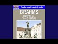 Symphony No. 2 in D Major, Op. 73: I. Allegro non troppo
