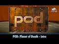 POD: Planet of Death - Intro (Upscaled to HD)