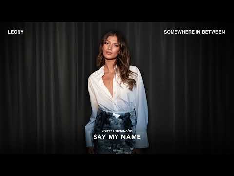 Leony - Say My Name (Official Audio)