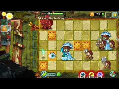 Gameplay Pvz2 Epic Quest Aloe Salut-Step 1 Fail