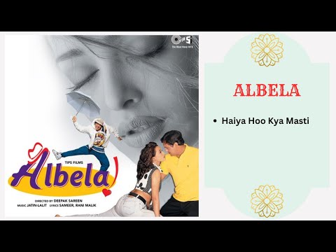 Haiya Hoo Kya Masti || Albela - 2001 || Alka Yagnik, Udit Narayan, Kumar Sanu.