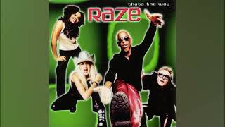 Raze - That&#39;s The Way (EP Version With Rap)