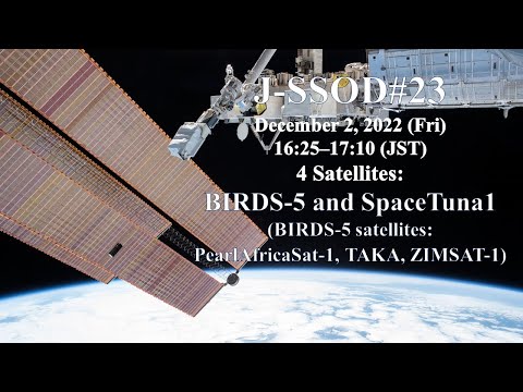 Image for YouTube video with title Small Satellites Deployment J-SSOD#23 from "Kibo" (BIRDS-5, and SpaceTuna1)「きぼう」から超小型衛星の放出 viewable on the following URL https://www.youtube.com/watch?v=oWabTGG4plc