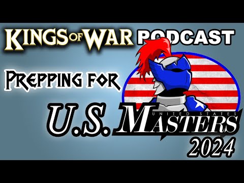 Kings of War Podcast - Prepping for U.S Masters 2024 Newbie Dice Podcast NDP 015