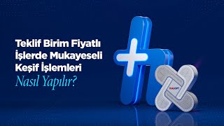 Teklif Birim Fiyatlı İşlerde Mukayeseli Keşif İşlemleri Nasıl Yapılır? | (33. Bö